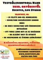 A képen a következők lehetnek: , szöveg, amely így szól: „TESTSULYKONTROLL KLUB 2020. OKTÓBERTŐL SZENTES, LIFE STUDIO JELENTKEZZ, Ha: -25 FELETTI BMI-VEL RENDELKEZEL -KOMOLYABB MOZGÁSSZERVI GONDOD NINCS -Ha NINCS KOMOLYABB SZÍV-ÉRRENDSZERI BETEGSÉGED -oTT TUDSZ LENNI HETI 2X AZ EDZÉSEKEN -Ha ELSZÁNT VAGY ÉS KITARTÓ -Ha MEGFOGADOD AZ ÉTRENDE AJÁNLÁSOKAT A RÉSZVÉTEL INGYENES, ELŐZETES JELENTKEZÉSHEZ KÖTÖTT! EF EFI Egészségfejlesztési Iroda Szentes Kistérség Life Studio FUNKCIONÁLIS EDZŐTEREM EFI@SZENTESI-KORHAZ.HU FACEBOOK: SZENTESEFI WWW.SZENTESEFI.HU 63/313-244 1263”